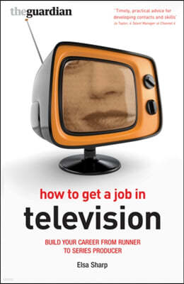 The How to Get a Job in Television