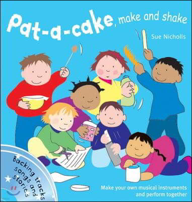 Pat a Cake, Make and Shake