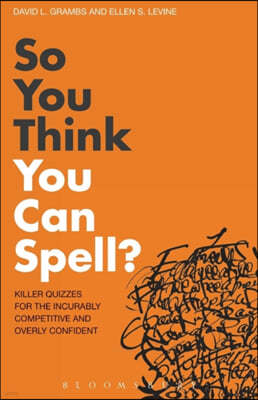 So You Think You Can Spell?