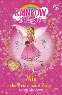 Rainbow Magic: Mia the Bridesmaid Fairy