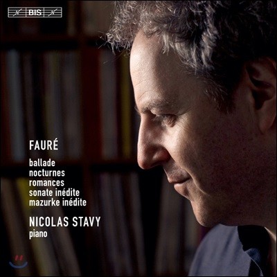 Nicolas Stavy 포레: 발라드, 녹턴, 로망스 (Faure: Ballade, Nocturnes, Romances)