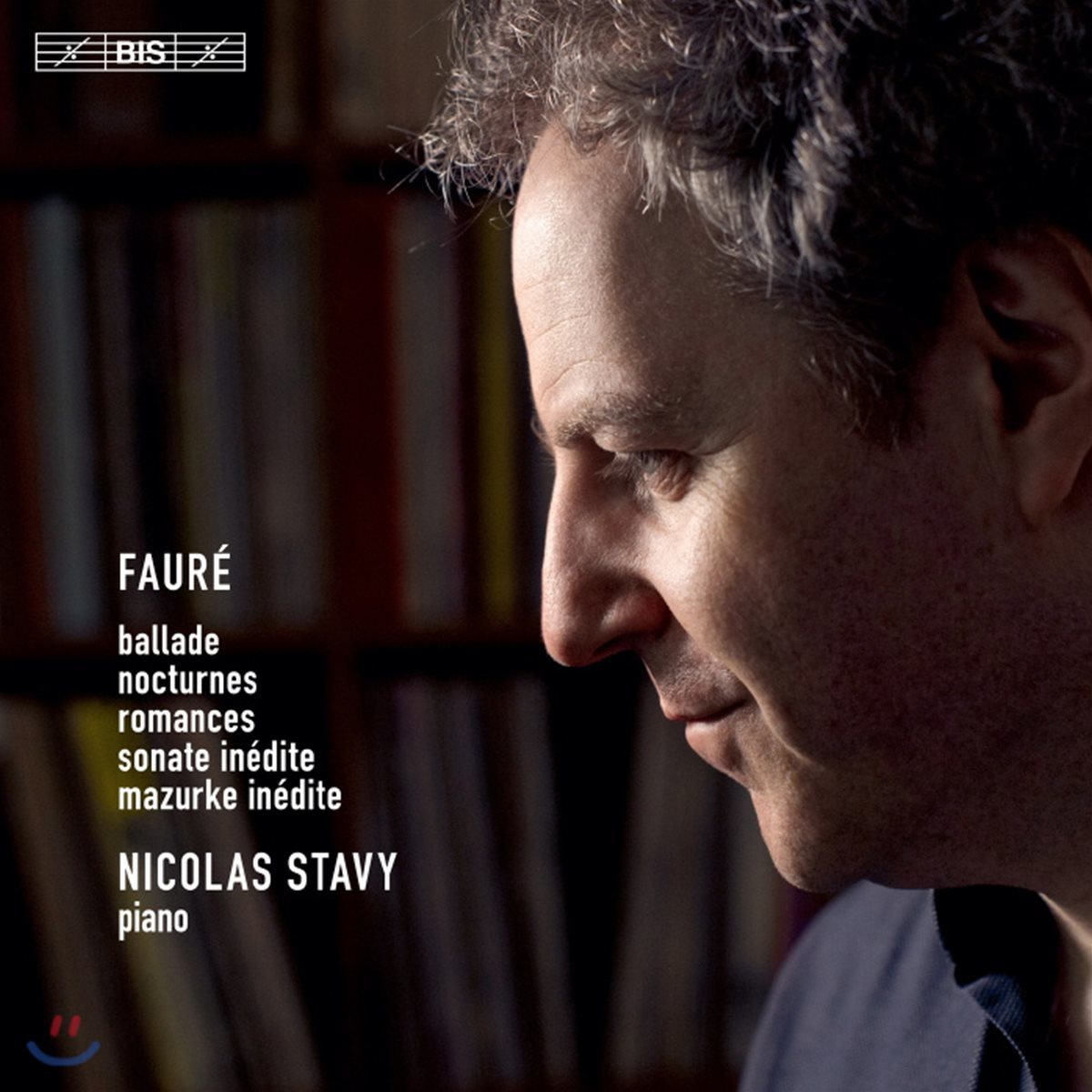 Nicolas Stavy 포레: 발라드, 녹턴, 로망스 (Faure: Ballade, Nocturnes, Romances)