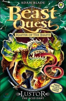 Beast Quest: 57: Lustor the Acid Dart