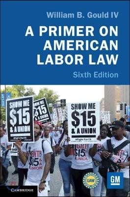 A Primer on American Labor Law