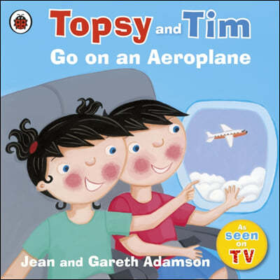 The Topsy and Tim: Go on an Aeroplane