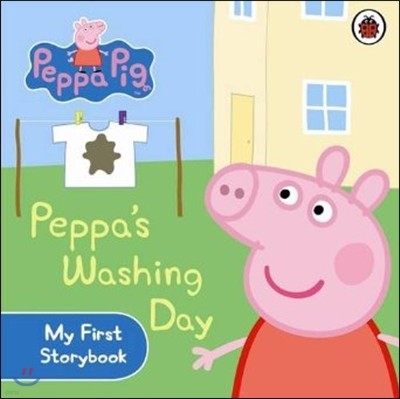 Peppa Pig: Peppa's Washing Day: My First Storybook