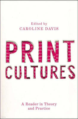 Print Cultures: A Reader in Theory and Practice