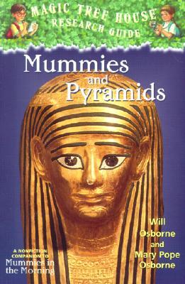 Mummies and Pyramids: A Nonfiction Companion to Mummies in the Morning