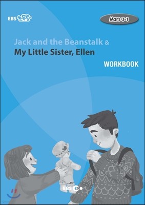 Jack and the Beanstalk & My Little Sister, Ellen