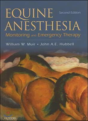 Equine Anesthesia: Monitoring and Emergency Therapy