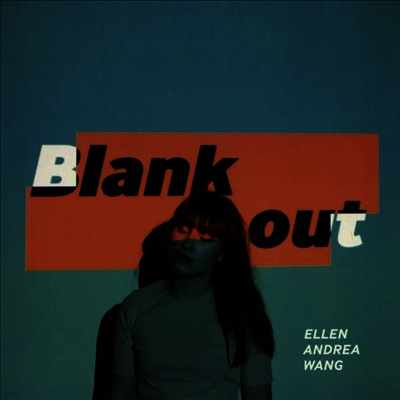 Ellen Andrea Wang — Blank Out 앨범 커버