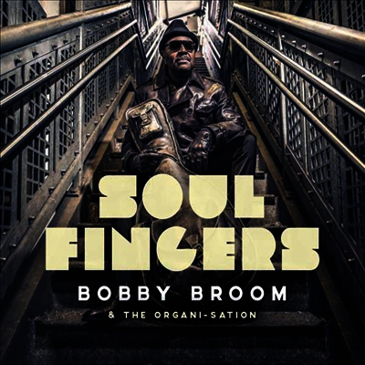 Bobby Broom — Soul Fingers 앨범 커버
