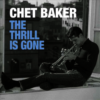 Chet Baker — Thrill Is Gone 앨범 커버