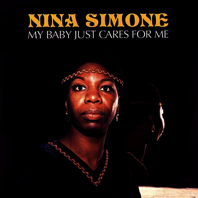 Nina Simone — My Baby Just Cares For Me (Gatefold) 앨범 커버
