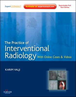 Practice of Interventional Radiology, with Online Cases and