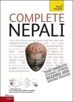 Complete Nepali Beginner to Intermediate Course: Learn to Read, Write, Speak and Understand a New Language [With CD (Audio)]