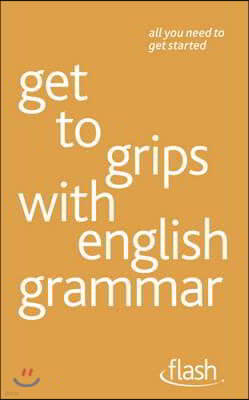 Get to grips with english grammar: Flash