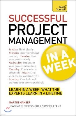 Project Management in a Week: Teach Yourself