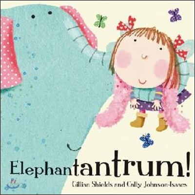 The Elephantantrum!