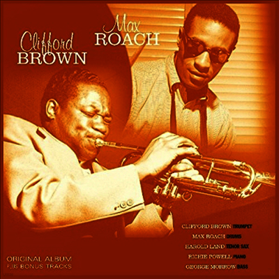 Clifford Brown & Max Roach — Clifford Brown & Max Roach (2Bonus Tracks) 앨범 커버