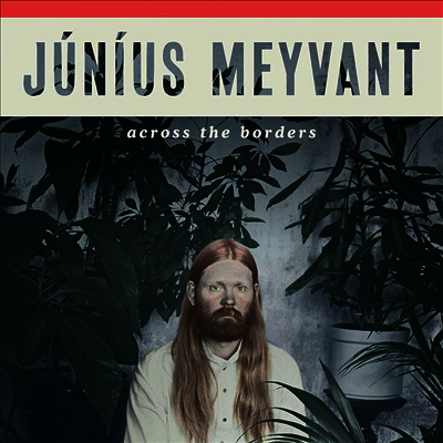 Junius Meyvant — Across The Borders (Gatefold Cover) 앨범 커버