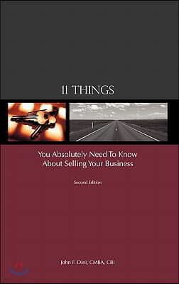 11 Things You Absolutely Need to Know about Selling Your Business