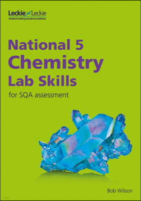 National 5 Chemistry Lab Skills for the revised exams of 2018 and beyond