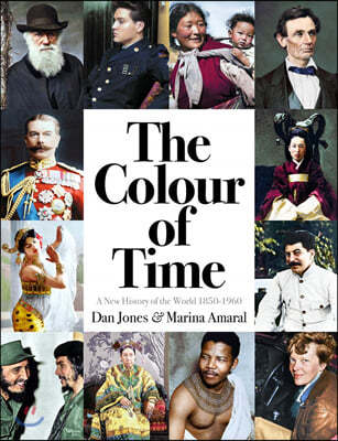 The Colour of Time: A New History of the World, 1850-1960