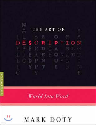 The Art of Description: World Into Word