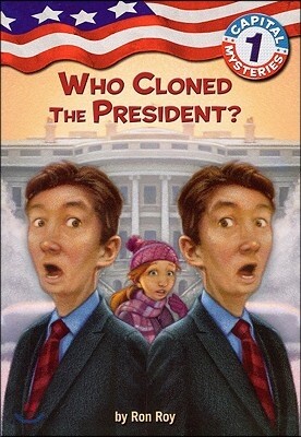 Who Cloned the President?