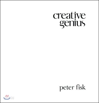 Creative Genius: An Innovation Guide for Business Leaders, Border Crossers and Game Changers