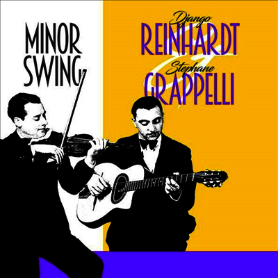 Django Reinhardt & Stephane Grappelli — Minor Swing 앨범 커버
