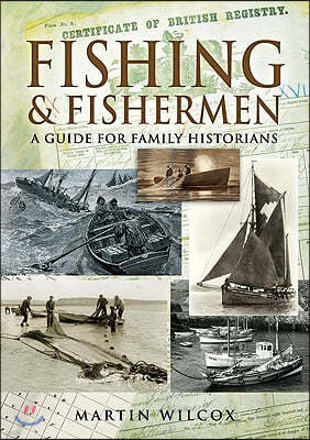 Fishing & Fishermen: a Guide for Family Historians