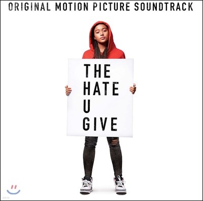 Various Artist — 더 헤이트 유 기브 - 당신이 남긴 증오 영화음악 (The Hate U Give OST) 앨범 커버