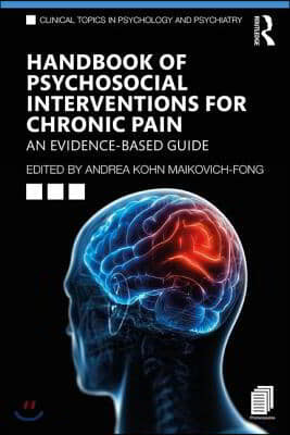 Handbook of Psychosocial Interventions for Chronic Pain