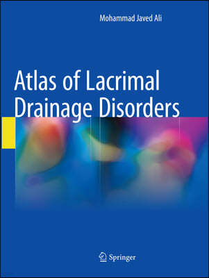 Atlas of Lacrimal Drainage Disorders