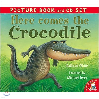 Here Comes the Crocodile!