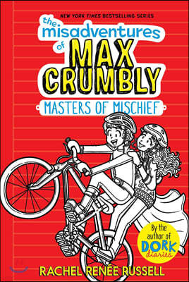 The Misadventures of Max Crumbly 3: Masters of Mischief