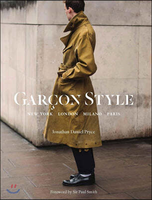 Gar?on Style: New York, London, Milano, Paris (Best Selling Street Photography Book, for Fans Street Style Fashion and Photography)