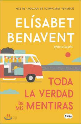 Toda La Verdad de MIS Mentiras / All the Truth in My Lies