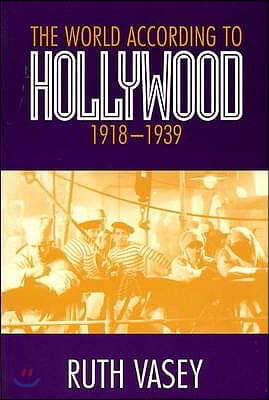 World According to Hollywood,1918-1939