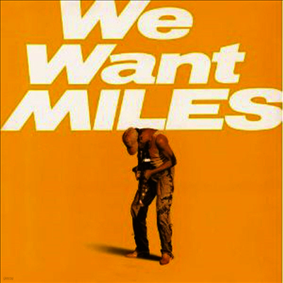 Miles Davis — We Want Miles (Gatefold) 앨범 커버
