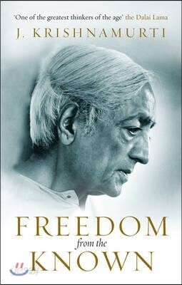 Freedom from the Known