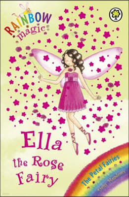 Rainbow Magic: Ella The Rose Fairy