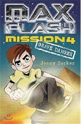 Max Flash: Grave Danger : Mission 4