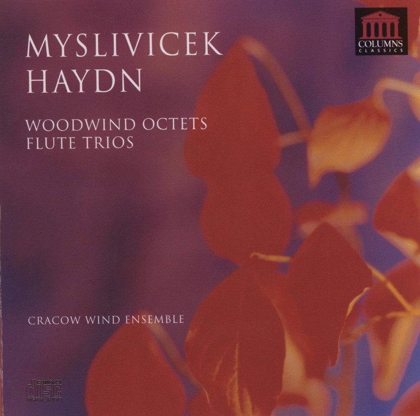 Cracow Wind Ensemble / Myslivicek : Woodwind Octets &amp Haydn : Flute Trios