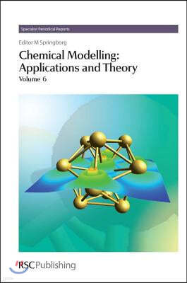 Chemical Modelling: Applications and Theory Volume 6