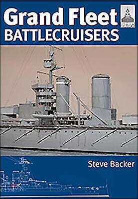 Pen & Sword Books ShipCraft Special: Grand Fleet Battlecruisers