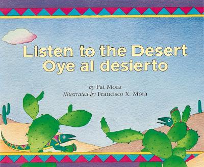 Listen to the Desert/Oye Al Desierto