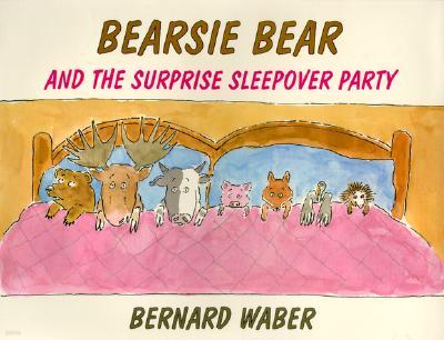 Bearsie Bear and the Surprise Sleepover Party